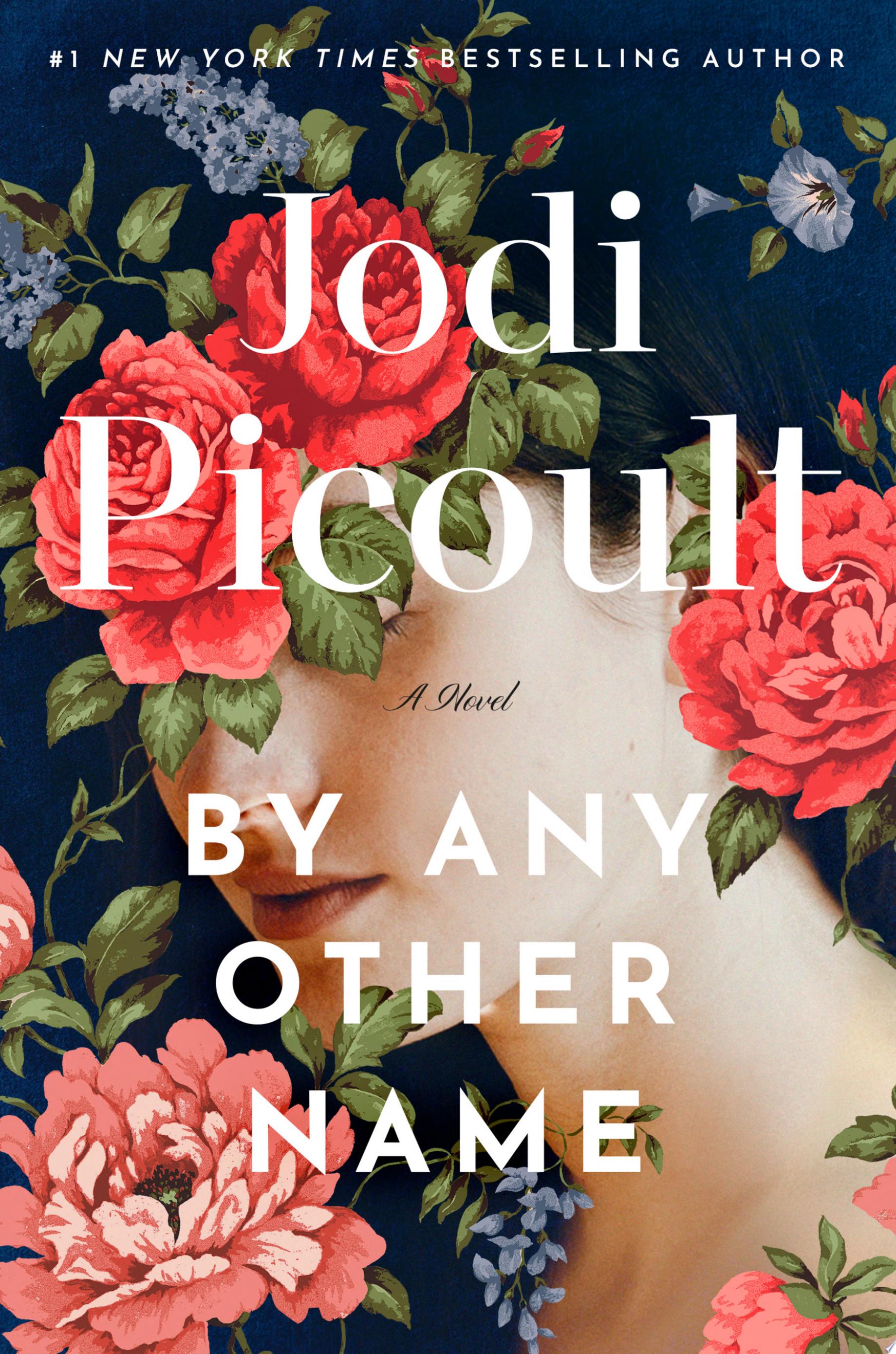 Image or novel "By Any Other Name" by Jodi Picoult