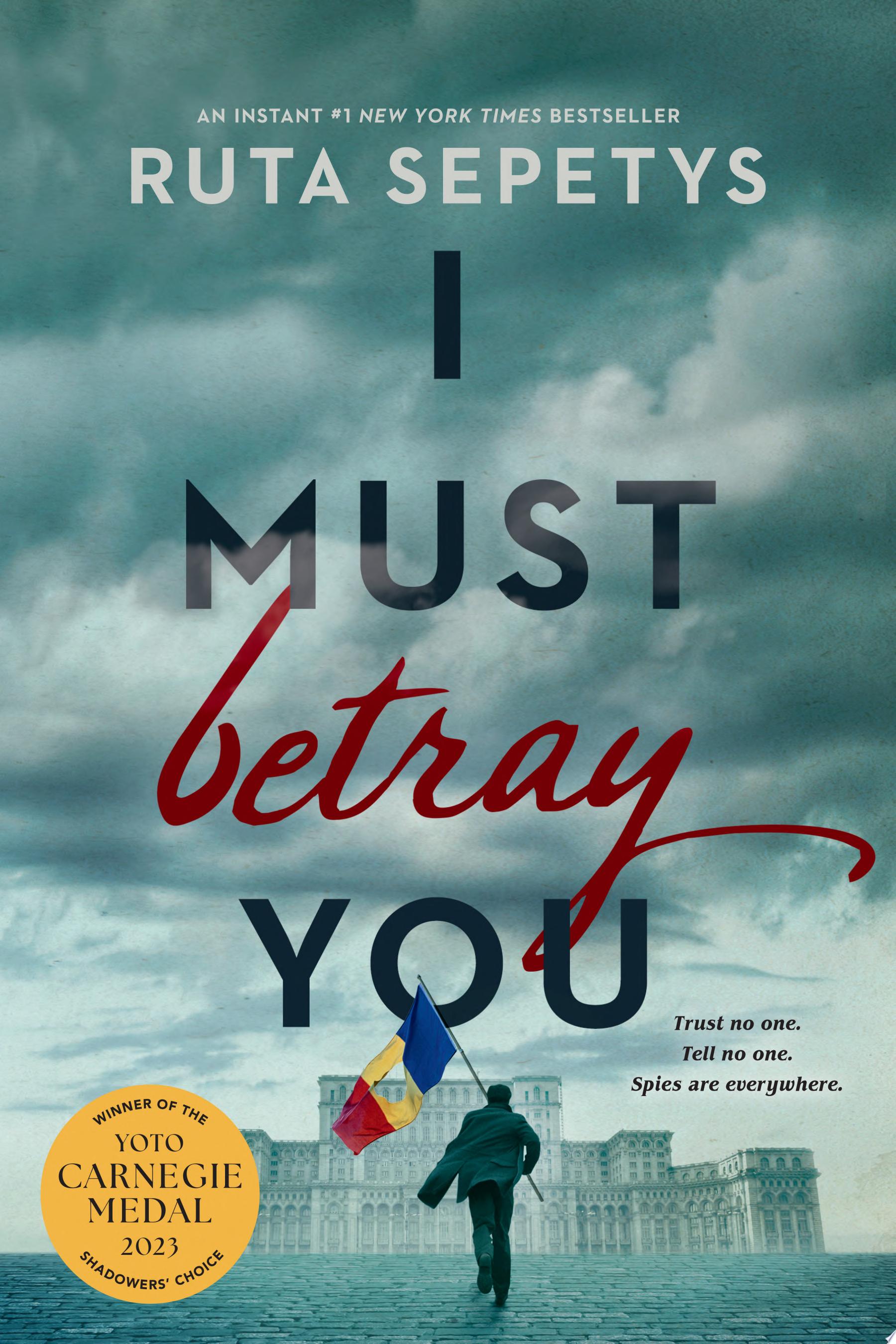 Image for "I Must Betray You", a novel by Ruth Sepetys