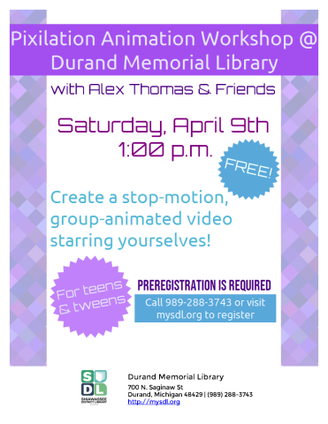 Pixilation animation at Durand Memorial Library for teens and tweens Sat., April 9 at 1 p.m.  Free.  Registration required.